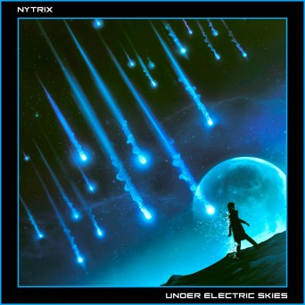 Nytrix – Under Electric Skies (Remixes)