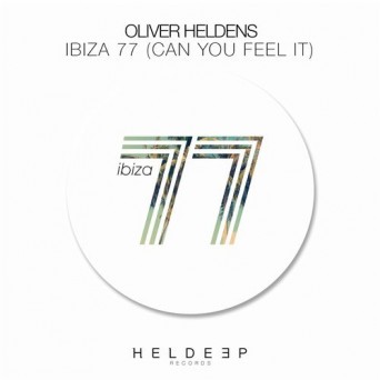 Oliver Heldens – Ibiza 77