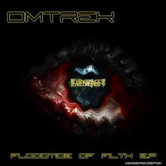 Omtrek – Flood Tide Of Filth