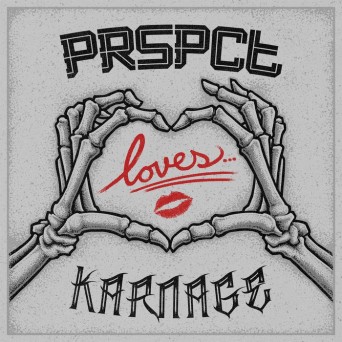 Dolphin & The Clamps & The Outside Agency & Deathmachine – PRSPCT Loves Karnage