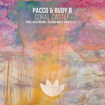 Pacco & Rudy B – Coral Castle (The Remixes)