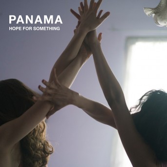 Panama – Hope for Something