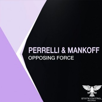 Perrelli & Mankoff – Opposing Force