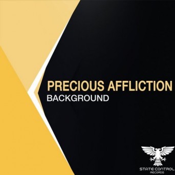 Precious Affliction – Background