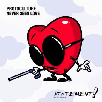 Protoculture – Never Seen Love