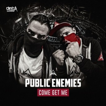 Public Enemies – Come Get Me