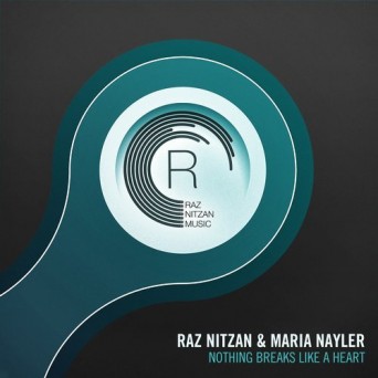 Raz Nitzan & Maria Nayler – Nothing Breaks Like A Heart