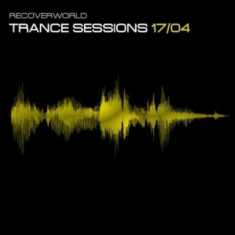 Recoverworld Trance Sessions 17.04