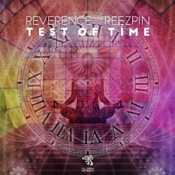 Reverence & ReeZpin – Test of Time