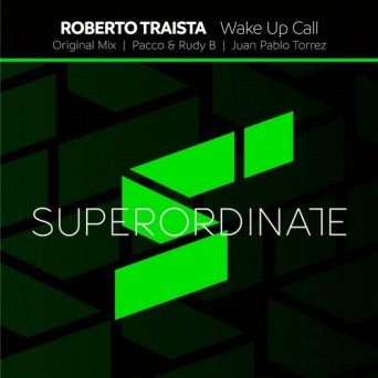 Roberto Traista – Wake Up Call