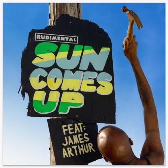 Rudimental ft. James Arthur – Sun Comes Up