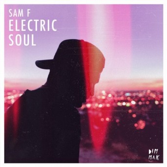 Sam F – Electric Soul EP