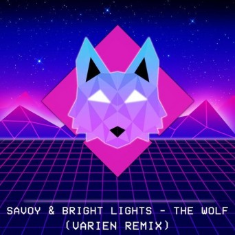 Savoy & Bright Lights – The Wolf (Varien Remix)