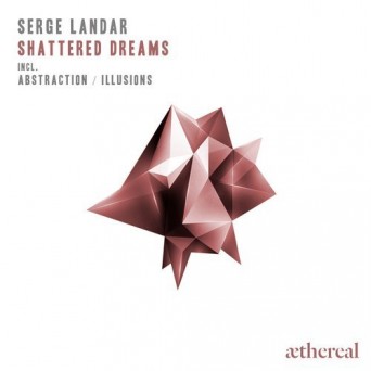 Serge Landar – Shattered Dreams