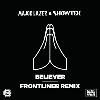 Showtek – Believer (Frontliner Remix)