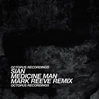 Sian – Medicine Man (Mark Reeve Remix)