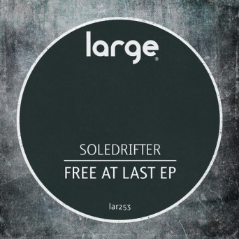 Soledrifter – Free At Last EP
