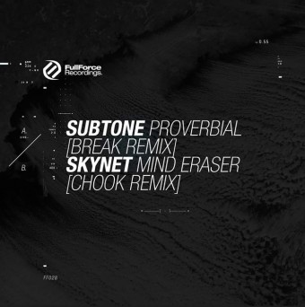 Subtone & Skynet – Proverbial (Break Remix) / Mind Eraser (Chook Remix)