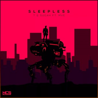 T & Sugah – Sleepless (feat. MVE)