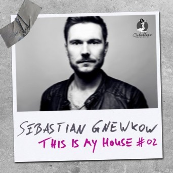 Caballero Recordings: This Is My House, Vol. 2