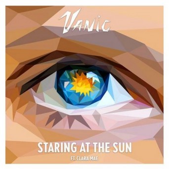 Vanic – Staring At The Sun (feat. Clara Mae)