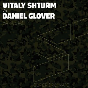 Vitaly Shturm & Daniel Glover – Battle 3