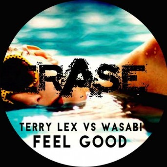 Wasabi & Terry Lex – Feel Good