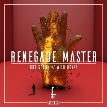 Wild Boyz & Not Sorry – Renegade Master