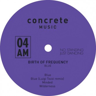 Birth Of Frequency – Blue (No Standing Just Dancing)
