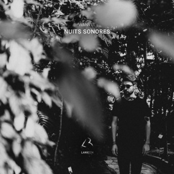Wanvel – Nuits Sonores