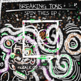 Breaking Toys – Spin This Record