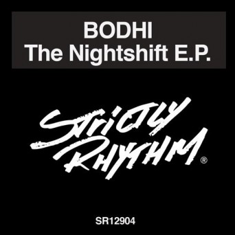 Bodhi – The Nightshift