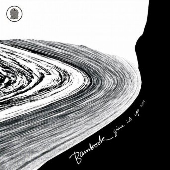 Bambrook – Give It Up 2017 Edition