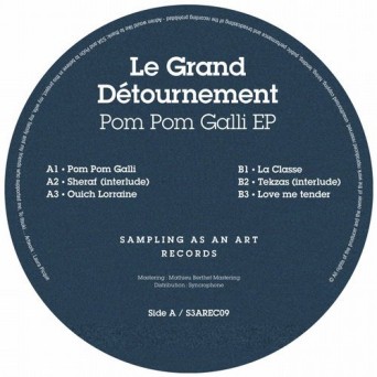 Le Grand Détournement – Pom Pom Galli EP