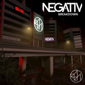 Negativ – Breakdown