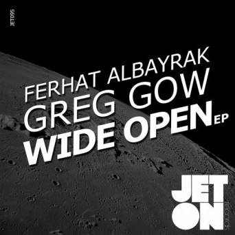Greg Gow & Ferhat Albayrak – Wide Open EP