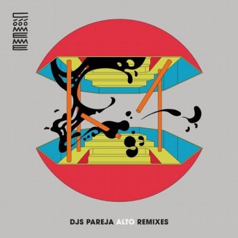 DJs Pareja – Alto Remixes