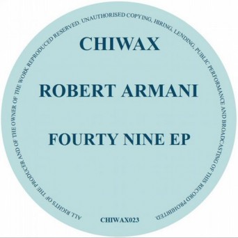 Robert Armani – Fourty Nine EP