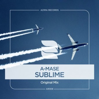 A-Mase – Sublime