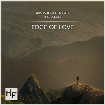 Amos & Riot Night Ft. Dee Dee – Edge Of Love