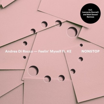 Andrea Di Rocco & KE – Feelin’ Myself