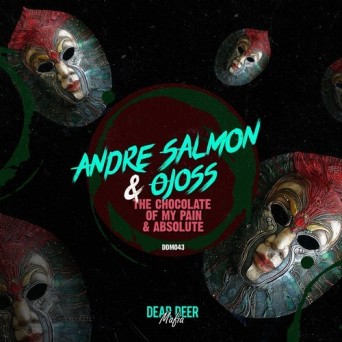 André Salmon – The Chocolate Of My Pain & Absolute