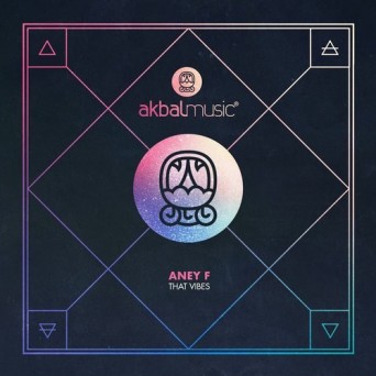 Aney F. – That Vibes