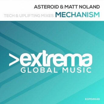 Asteroid & Matt Noland – Mechanism