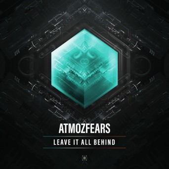 Atmozfears – Leave It All Behind