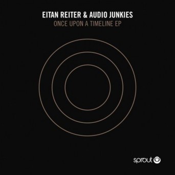 Audio Junkies – Once Upon a Timeline EP
