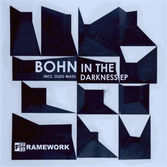 BOHN – In The Darkness EP