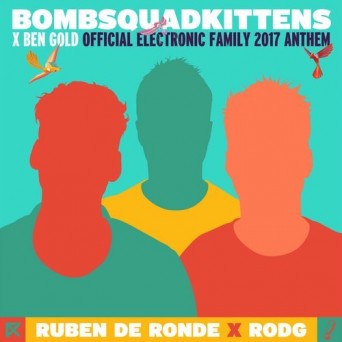 Ben Gold, Ruben De Ronde, Rodg – BombSquadKittens