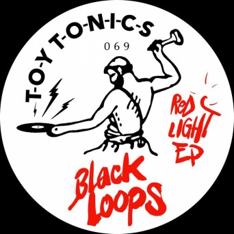Black Loops – Red Light EP