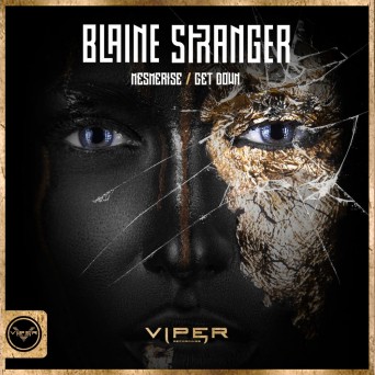 Blaine Stranger – Mesmerise / Get Down